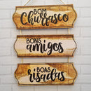 PLACA BOM CHURRASCO, BONS AMIGOS, BOAS RISADAS - 29x52cm
