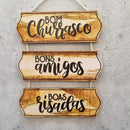 PLACA BOM CHURRASCO, BONS AMIGOS, BOAS RISADAS - 29x52cm